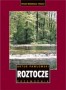 Roztocze Polskie i Ukraińskie. Przewodnik