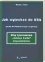 Jak wyjechać do USA