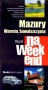 Mazury, Warmia, Suwalszczyzna na weekend