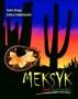 Meksyk - kraj kontrastów