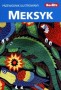 Meksyk. Przewodnik ilustrowany