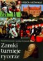 Miejsca niezwykłe. Zamki, turnieje, rycerze