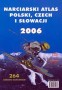 Narciarski atlas Polski, Czech i Słowacji 2006