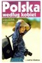 Polska według kobiet. Przewodnik turystyczny