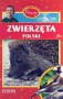 Poznaję zwierzęta Polski. Atlas dla ciekawych