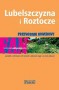 Przewodnik rowerowy. Lubelszczyzna i Roztocze