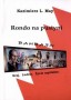 Rondo na pustyni. Bahrajn. Kraj, ludzie, życie szpitalne