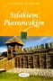 Szlakiem piastowskim