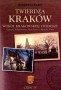 Twierdza Kraków. Wokół krakowskiej twierdzy. Tom 4