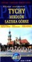 Tychy, Mikołów, Łaziska Górne. Plan miasta 1:18000