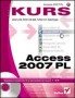 Access 2007 PL. Kurs