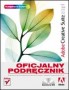 Adobe Creative Suite 2/2 PL. Oficjalny podręcznik