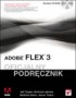 Adobe Flex 3. Oficjalny podręcznik