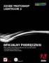 Adobe Photoshop Lightroom 2. Oficjalny podręcznik