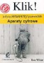 Aparaty cyfrowe Sensowny przewodnik