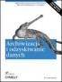 Archiwizacja i odzyskiwanie danych