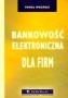 Bankowość elektroniczna dla firm
