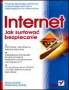 Internet. Jak surfować bezpiecznie