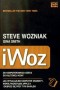 iWoz. Od komputerowego geeka do kultowej ikony