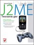 J2ME. Tworzenie gier