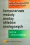 Komputerowe metody analizy układów analogowych