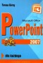 Microsoft Office 2007. Power Point dla każdego