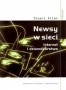 Newsy w sieci. Internet i dziennikarstwo