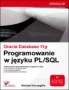 Oracle Database 11g. Programowanie w języku PL/SQL