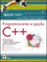 Programowanie w języku C++. Szybki start