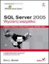 SQL Server 2005. Wyciśnij wszystko