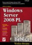 Windows Server 2008 PL. Biblia