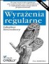 Wyrażenia regularne. Leksykon kieszonkowy