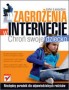 Zagrożenia w internecie. Chroń swoje dziecko