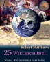 25 Wielkich Idei. Nauka, która zmienia nasz świat