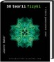 50 teorii fizyki, które powinieneś znać