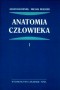 Anatomia człowieka. Tom 1