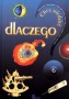 Chcę wiedzieć więcej... Dlaczego? Część 6