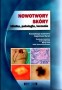 Nowotwory skóry. Klinika, patologia, leczenie
