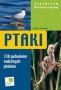Ptaki - Vademecum Miłośnika Przyrody