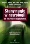 Stany nagłe w neurologii od objawu do rozpoznania