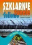 Szklarnie i tunele foliowe. Inżynieria i procesy