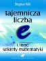 Tajemnicza liczba e i inne sekrety matematyki