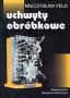 Uchwyty obróbkowe