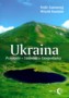 Ukraina. Przyroda, ludność, gospodarka