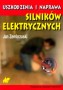 Uszkodzenia i naprawa silników elektrycznych