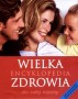 Wielka encyklopedia zdrowia dla całej rodziny