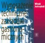 Wyposażenie techniczne zakładów gastronomicznych