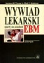 Wywiad lekarski oparty na zasadach EBM