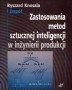 Zastosowania metod sztucznej inteligencji w inżynierii produkcji