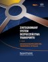 Zintegrowany system bezpieczeństwa transportu. Tom 1